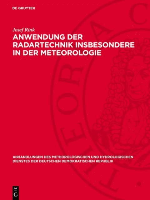 Josef Rink - Anwendung der Radartechnik insbesondere ın der Meteorologie, E-bok