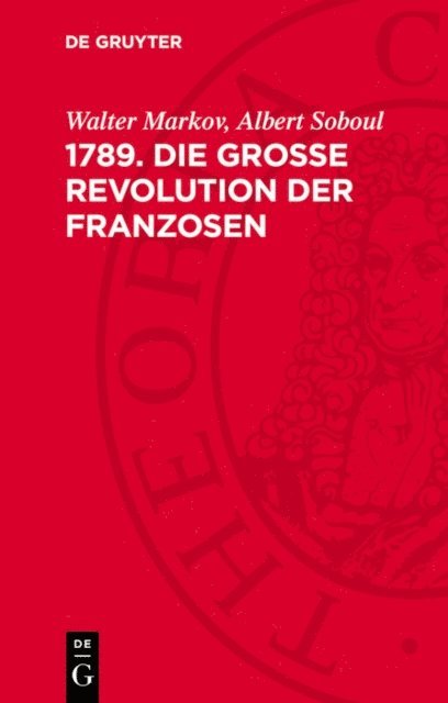 Albert Soboul, Walter Markov - 1789. Die Große Revolution der Franzosen, E-bok