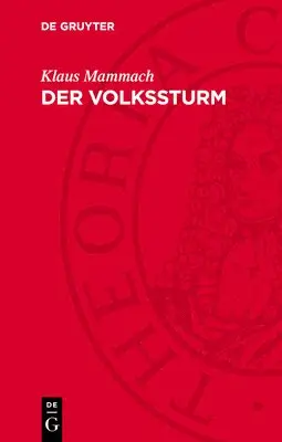 Klaus Mammach - Der Volkssturm, Inbunden. Tillgänglighet: Lägg i varukorg