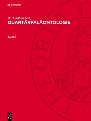 H D Kahlke - Quartärpaläontologie. Band 2, Inbunden