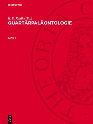 H D Kahlke - Quartärpaläontologie. Band 1, Inbunden