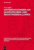 Untersuchungen an Gummiproben Und Registrierballonen