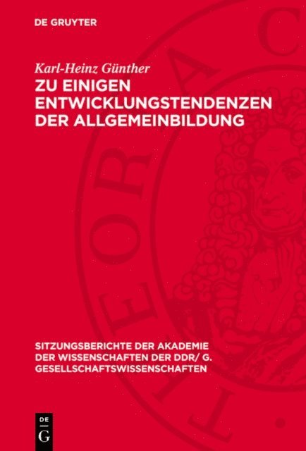 Karl-Heinz Gunther - Zu einigen Entwicklungstendenzen der Allgemeinbildung, E-bok