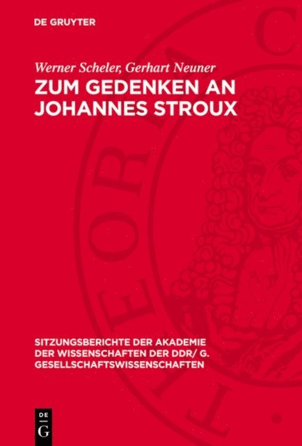 Gerhart Neuner, Werner Scheler - Zum Gedenken an Johannes Stroux, E-bok
