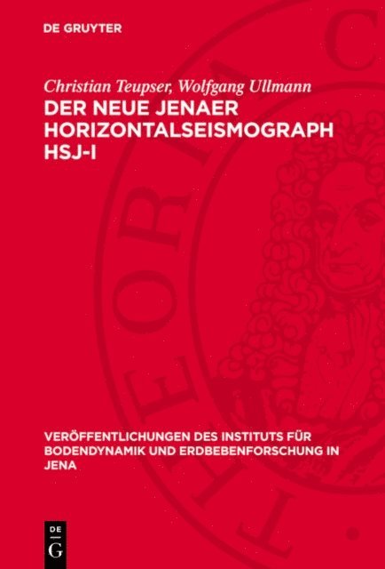 Wolfgang Ullmann, Christian Teupser - Der neue Jenaer Horizontalseismograph HSJ-I, E-bok