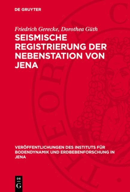 Dorothea Guth, Friedrich Gerecke - Seismische Registrierung der Nebenstation von Jena, E-bok