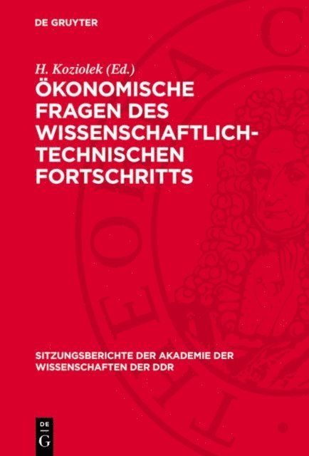 H. Koziolek - Ökonomische Fragen des wissenschaftlich-technischen Fortschritts, E-bok