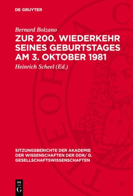 Bernard Bolzano, Heinrich Scheel - Zur 200. Wiederkehr seines Geburtstages am 3. Oktober 1981, E-bok