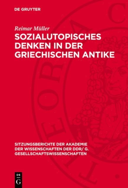 Reimar Muller - Sozialutopisches Denken in der griechischen Antike, E-bok