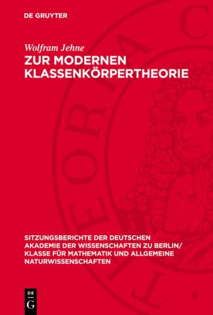 Wolfram Jehne - Zur modernen Klassenkörpertheorie, E-bok