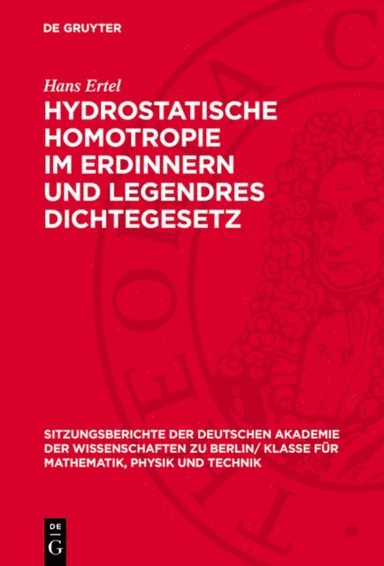 Hans Ertel - Hydrostatische Homotropie im Erdinnern und Legendres Dichtegesetz, E-bok