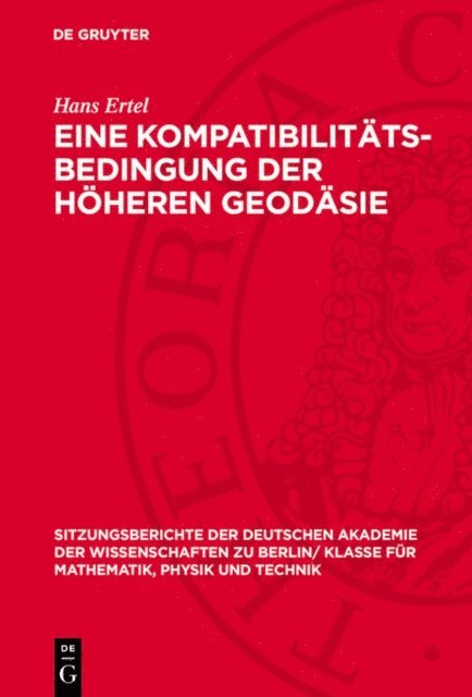 Hans Ertel - Eine Kompatibilitäts-Bedingung der höheren Geodäsie, E-bok