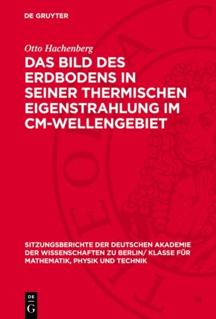 Otto Hachenberg - Das Bild des Erdbodens in seiner thermischen Eigenstrahlung im cm-Wellengebiet, E-bok