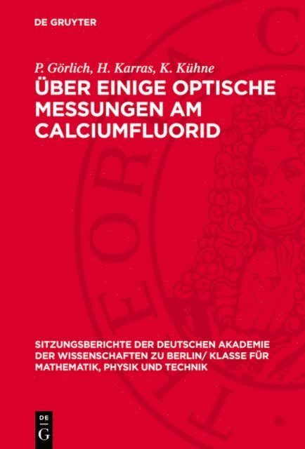 K. Kuhne, H. Karras, P. Gorlich - Über einige optische Messungen am Calciumfluorid, E-bok