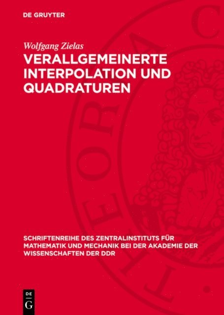 Wolfgang Zielas - Verallgemeinerte Interpolation und Quadraturen, E-bok