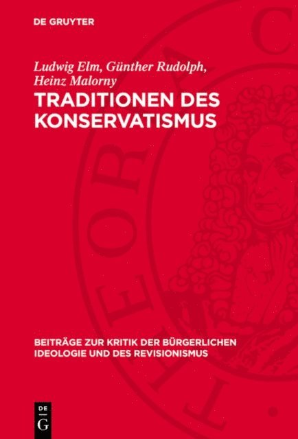 Heinz Malorny, Gunther Rudolph, Ludwig Elm - Traditionen des Konservatismus, E-bok