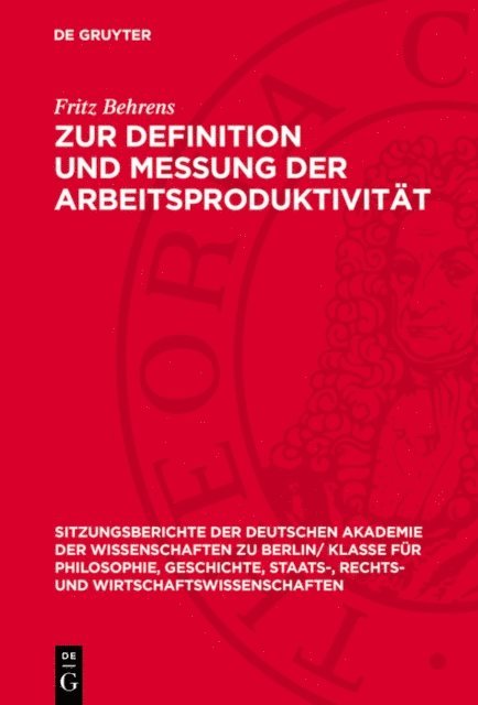 Fritz Behrens - Zur Definition und Messung der Arbeitsproduktivität, E-bok