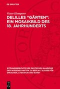 Delilles 'Grten' Ein Mosaikbild Des 18. Jahrhunderts