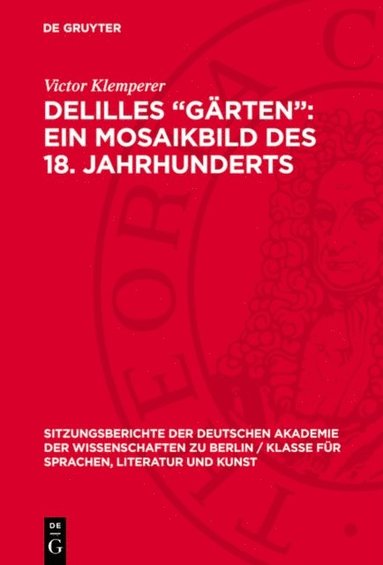 Victor Klemperer - Delilles „Gärten“: ein Mosaikbild des 18. Jahrhunderts, E-bok