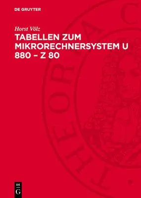 Horst Völz - Tabellen Zum Mikrorechnersystem U 880 - Z 80, Inbunden. Tillgänglighet: Tillfälligt slut