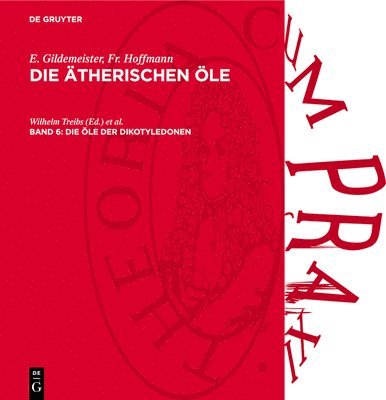 E. Gildemeister, Fr. Hoffmann, Wilhelm Treibs, Konrad Bournot - Die Öle Der Dikotyledonen, Inbunden