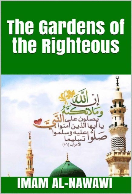 Imam Al-Nawawi - Gardens of the Righteous, E-bok
