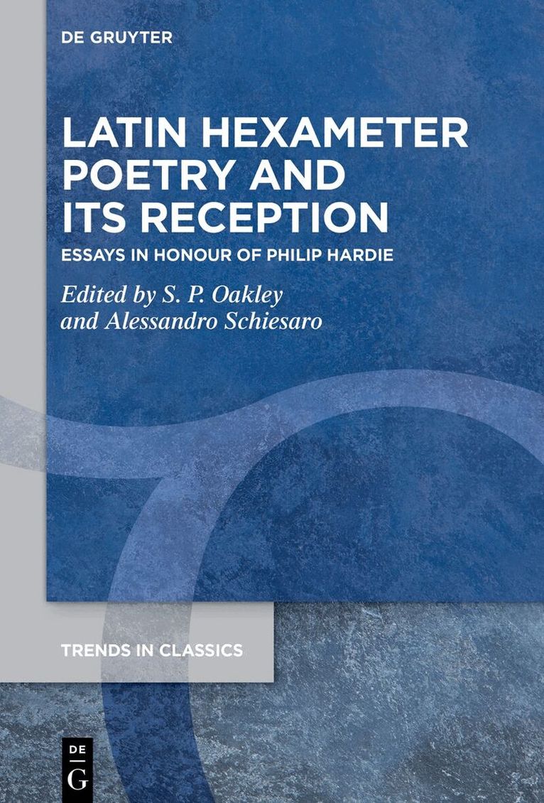 S. P. Oakley, Alessandro Schiesaro - Latin Hexameter Poetry and its Reception, Inbunden