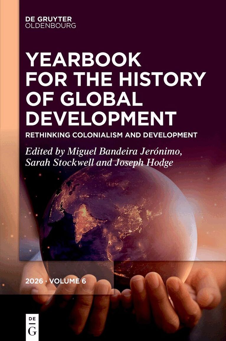 Joseph Hodge, Miguel Bandeira Jerónimo, Sarah Stockwell - Rethinking Colonialism and Development, Inbunden