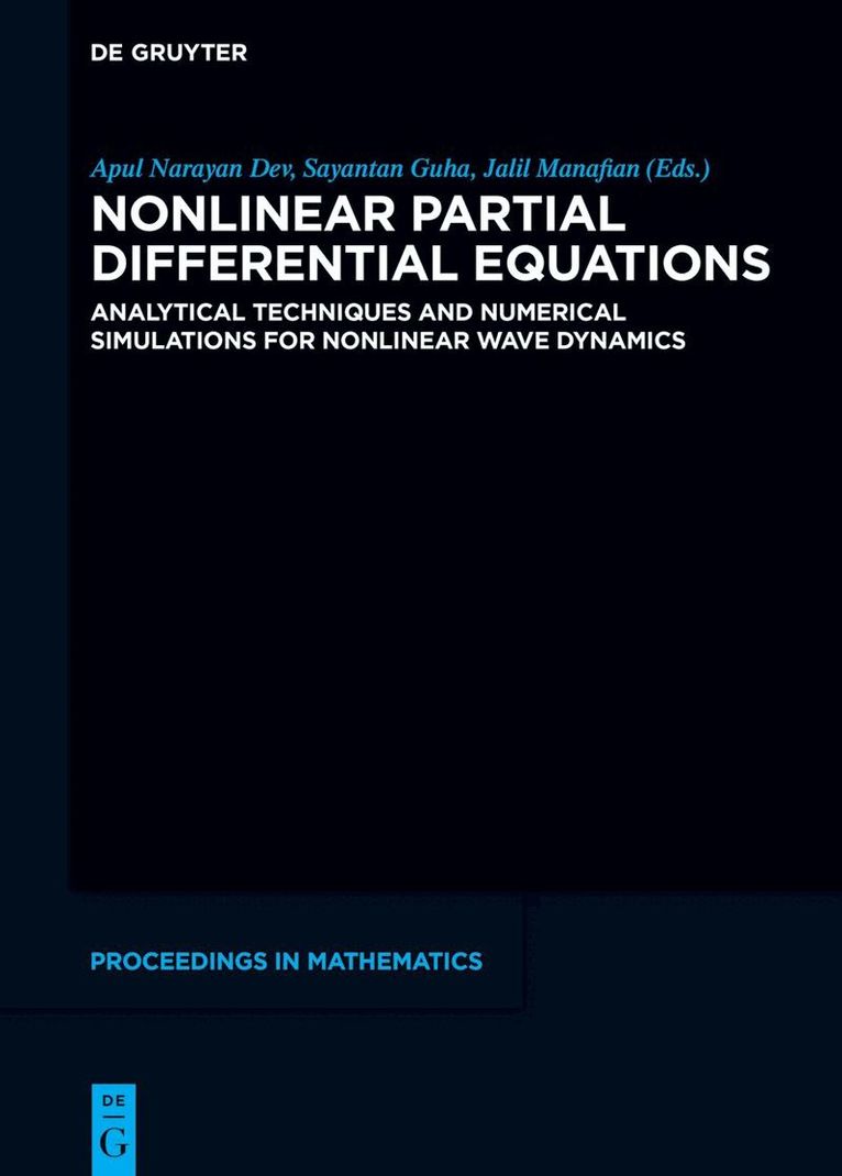 Apul Narayan Dev, Sayantan Guha, Jalil Manafian - Nonlinear Partial Differential Equations, Inbunden