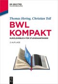 Bwl Kompakt: Kurzlehrbuch F�r Studienanf�nger