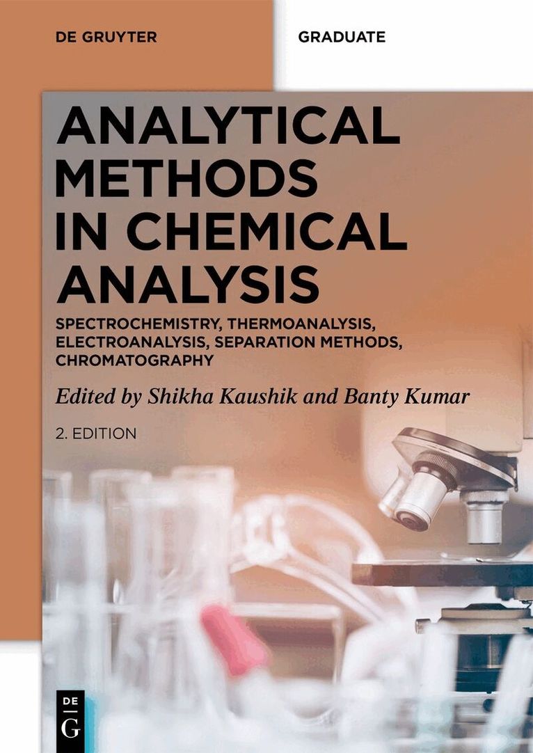 Shikha Kaushik, Banty Kumar - Analytical Methods in Chemical Analysis, Häftad