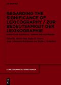 Regarding the Significance of Lexicography / Zur Bedeutsamkeit der Lexikographie