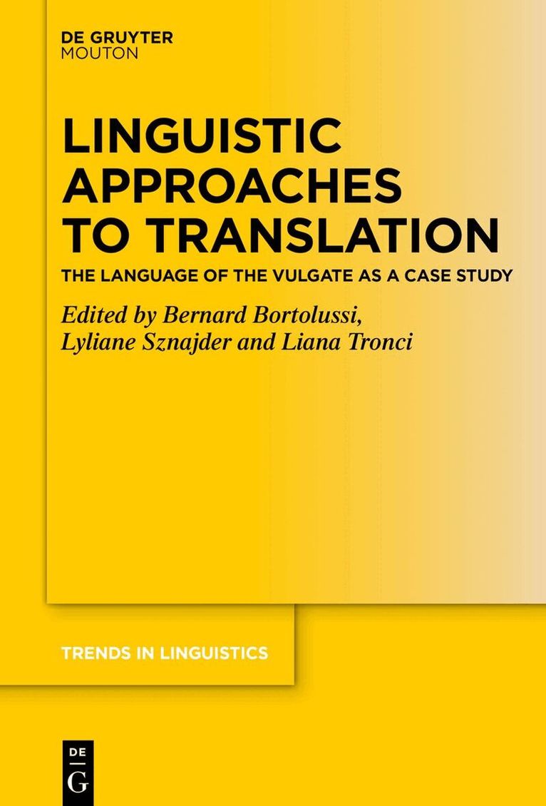 Bernard Bortolussi, Lyliane Sznajder, Liana Tronci - Linguistic Approaches to Translation, Inbunden. Tillgänglighet: Kommande