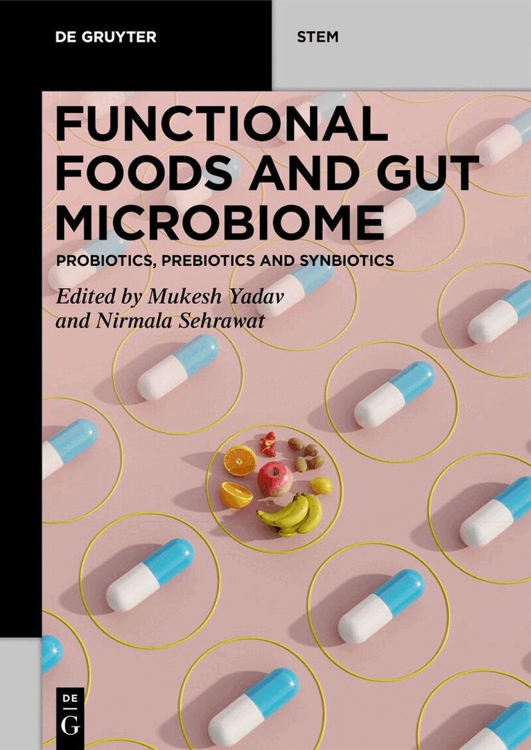 Mukesh Yadav, Nirmala Sehrawat - Functional Foods and Gut Microbiome, Häftad