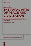 Papal Arts of Peace and Civilization