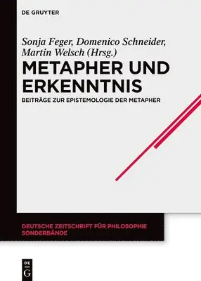 Sonja Feger, Domenico Schneider, Martin Welsch - Metapher Und Erkenntnis, Inbunden. Tillgänglighet: Lägg i varukorg