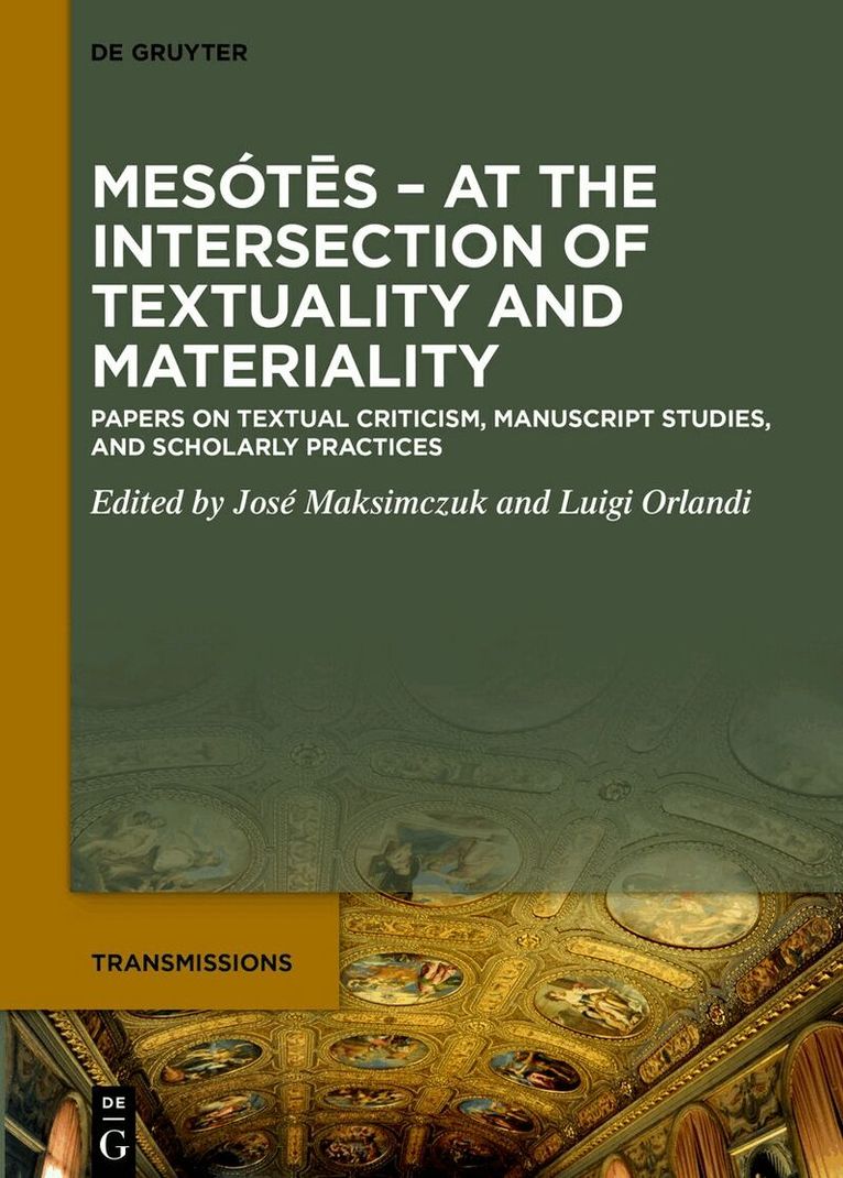 José Maksimczuk, Luigi Orlandi - Mesótēs. At the Intersection of Textuality and Materiality, Inbunden