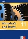 Wirtschaft und Recht. Sch�lerband 11. Klasse