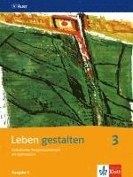 Leben gestalten 3. Schülerbuch 9. und 10. Jahrgangsstufe. Ausgabe S für Baden-Württemberg, Rheinland-Pfalz, Saarland, Häftad
