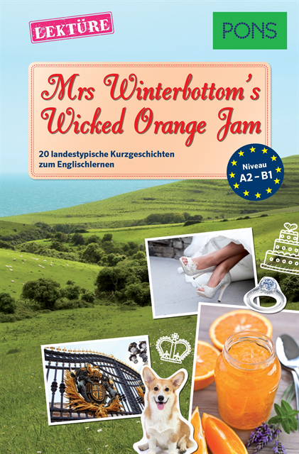 Emma Blake, Mary Evans, Emma Bullimore - PONS Kurzgeschichten: Mrs Winterbottom's Wicked Orange Jam, E-bok