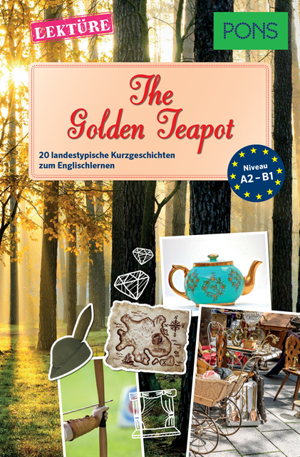 Mary Evans, Emma Bullimore - PONS Kurzgeschichten: The Golden Teapot, E-bok