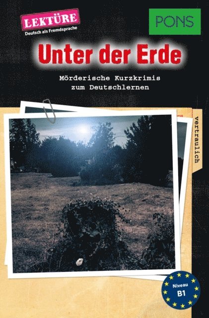 Dominic Butler - PONS Kurzkrimi Deutsch als Fremdsprache: Unter der Erde, E-bok
