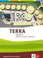 TERRA Erdkunde für Rheinland-Pfalz und Saarland 3. Ausgabe für Realschulen und Differenzierende Schularten. Schülerbuch Klasse 9/10