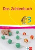 Das Zahlenbuch. Arbeitsheft 3. Schuljahr. Allgemeine Ausgabe ab 2017