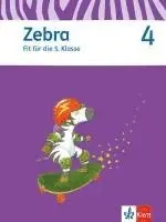 Zebra. Neubearbeitung. Fit für die weiterführende Schule. Arbeitsheft 4. Schuljahr. Tillgänglighet: Lägg i varukorg