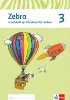 Zebra. Neubearbeitung. Trainingsheft Sprache/Lesen/Schreiben 3. Schuljahr. Tillgänglighet: Lägg i varukorg
