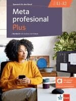Meta profesional Plus A1-A2 - Hybride Ausgabe allango. Kursbuch mit Audios und Videos inklusive Lizenzschlüssel allango (24 Monate), Övrigt