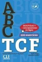 ABC TCF. Test de connaissance du français, 200 exercices. Livre de l'élève avec ressources numériques, Häftad. Tillgänglighet: Lägg i varukorg