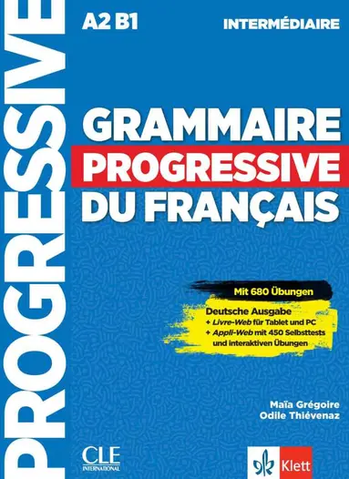 Grammaire progressive du français - Niveau intermédiaire - Deutsche Ausgabe