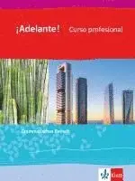 ¡Adelante! Curso profesional. Grammatisches Beiheft 1. Lernjahr